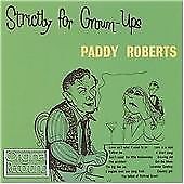 Paddy Roberts : Strictly for Grown-ups CD (2010) Expertly Refurbished Product