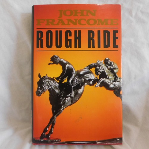 John francome rough ride - john,