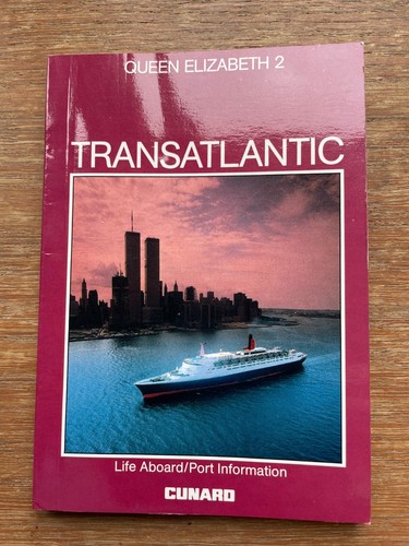 Cunard qe2 transatlantic guide - qe2,