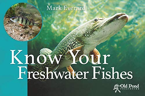 Know your freshwater - your, fishes