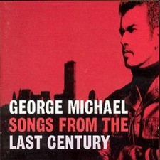 George Michael: Songs from the Last Century