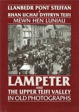 Lampeter and the Upper Teifi