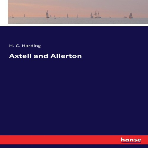 Axtell and allerton c - h.,