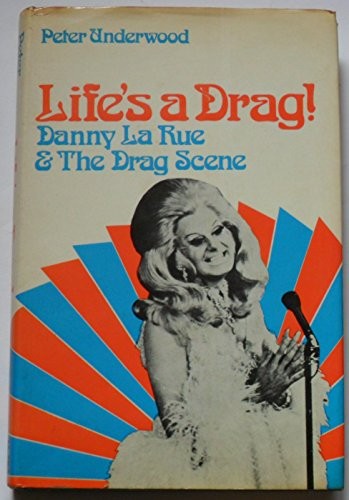 Life drag danny - a, rue