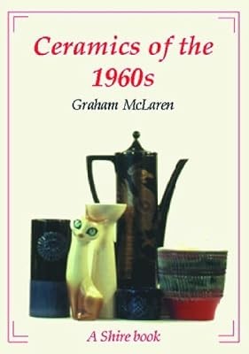 Ceramics the 1960s shire - of,