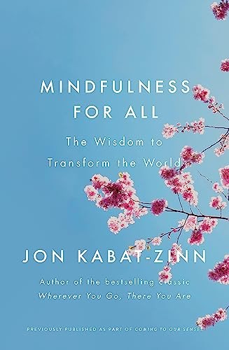 Mindfulness for all the - for,