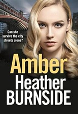 Amber: An absolutely gripping and g..., Burnside, Heath