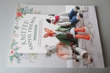 Knitted Animal Friends: Over 40 knitting patterns for adorable animals