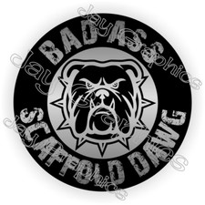 Bad Ass Scaffold Dawg Sticker