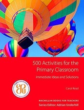 500 Activities for the primary classroom (500 Primary Classroom... - Carol Read