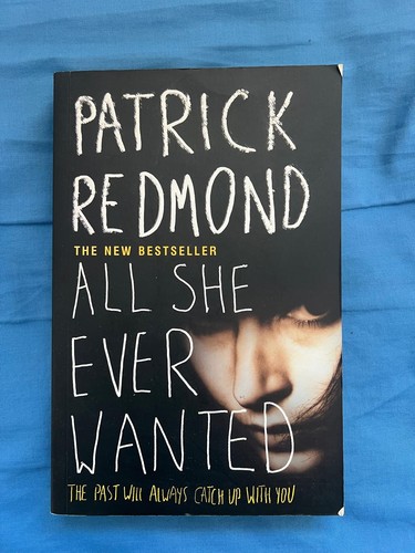 All she ever wanted - ever, by