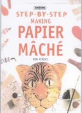 Making Papier Mache (Step-by-Step) By Deri Robins