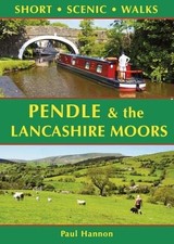 Pendle and the Lancashire Moors: Short scenic walks by Paul Hannon | Paperback