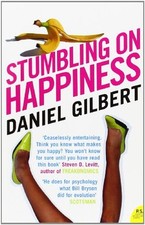 Stumbling on Happiness - Gilbert, Daniel