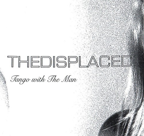 The displaced tango - the, with