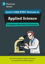 Pearson Revise Level 3 AAQ BTEC National in Applied Science Complete Revision an