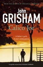 Calico Joe By John Grisham