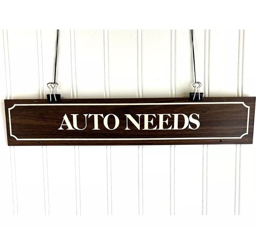 Vintage car sign auto needs - sign,