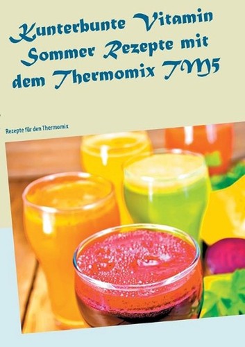 Kunterbunte vitamin sommer - vitamin,