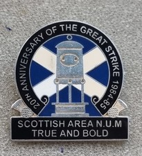 Scottish Area 20th Anniversary Colliery Mining Miners Strike 1984 NUM Badge