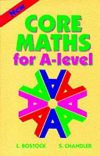 Core maths for - for, a-level
