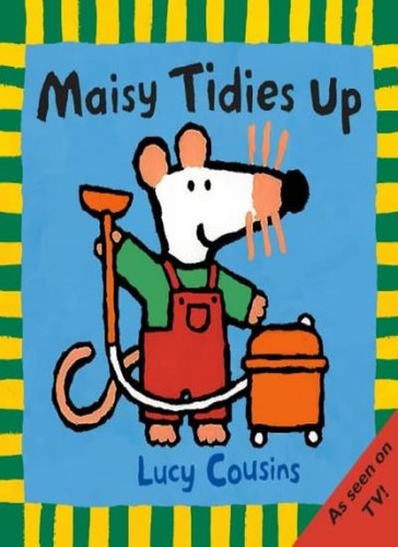 Maisy tidies lucy cousins - maisy, up,lucy