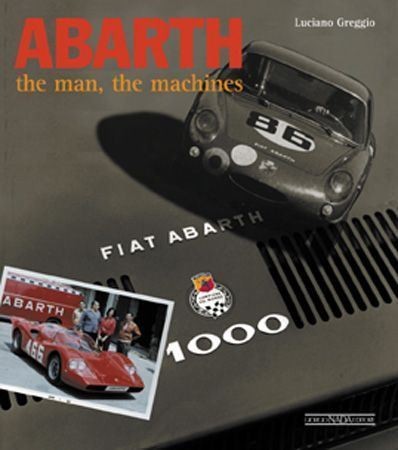 Abarth the man - abarth, machines