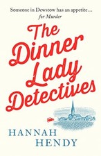 The Dinner Lady Detectives: A