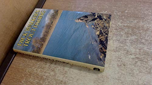 Dick walker trout fishing by - walker's,
