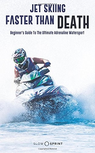 Jet skiing faster than death - skiing,