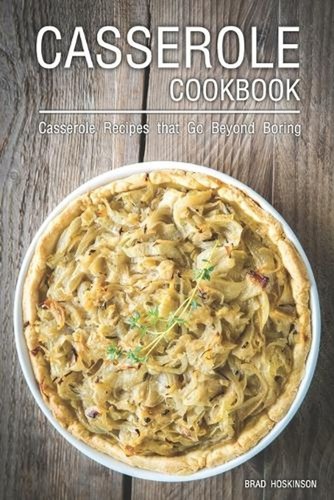Casserole cookbook - casserole,