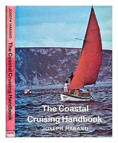 The coastal cruising handbook - cruising,