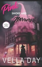 Pink Smoke and Mirrors: A