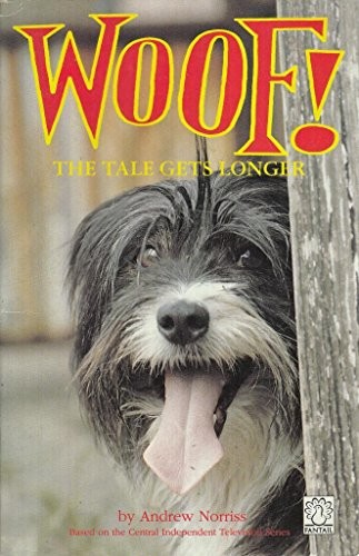 Woof the tale gets longer - the,