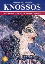 Knossos : A Complete Guide To