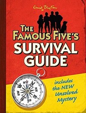 The Famous Five's Survival Guide: includes the NEW U... by Blyton, Enid Hardback