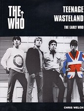 The "Who": Teenage Wasteland -