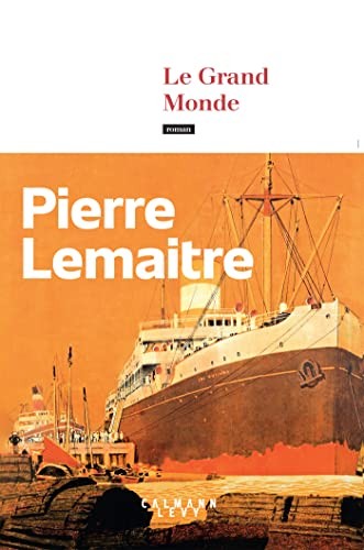 Grand monde roman les - le,