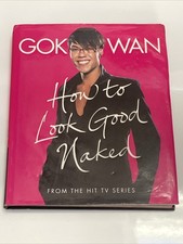 How To Look Good Naked by Gok