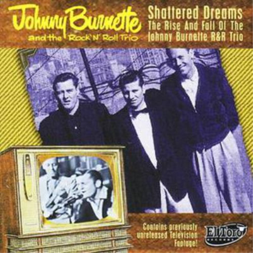 Johnny burnette shattered - johnny,