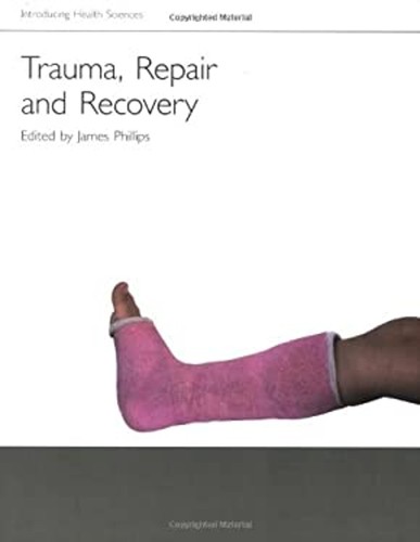 Trauma repair and recovery - repair,