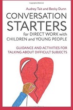 Conversation Starters for Direct Work with Children... - Audrey Tait and Beck...