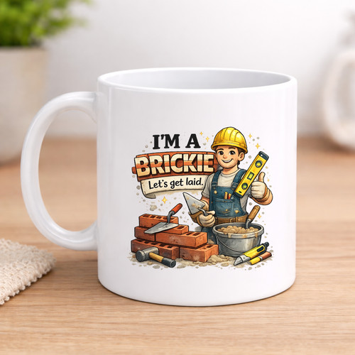 Brickie bricklayer job funny - brickie,