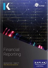 F1 Financial Reporting - CIMA Official Exam Practice Kit (2021)
