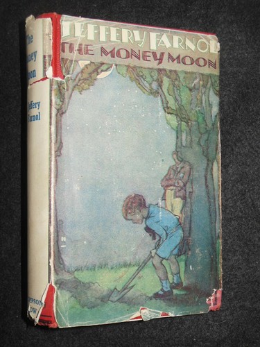 Jeffery farnol the money - money, moon