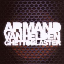 Ghettoblaster armand van - ghettoblaster,