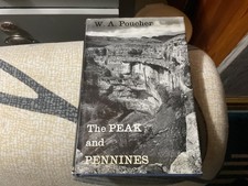 THE PEAK AND PENNINES by W.A. POUCHER :1st. Ed. 1966: Dovedale to Hadrian's Wall