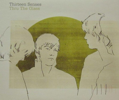Thirteen sensesthru - thirteen, single)thru