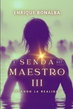 La Senda del Maestro III
