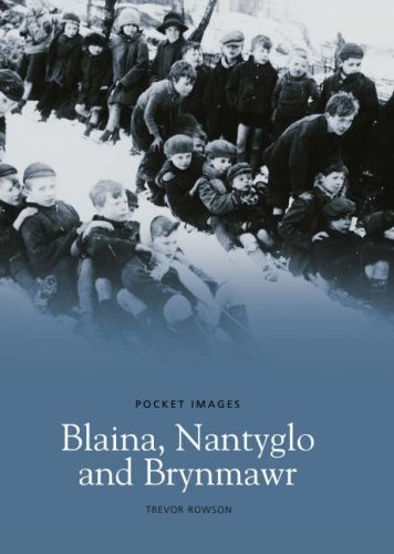 Blaina nanytglo and brynmawr - blaina,,